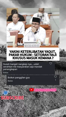 Yakini Keterlibatan Yaqut, Pakar Hukum : Setoran Haji Khusus Masul Kemana ? #fyp #viraltiktok #trendingtiktok 