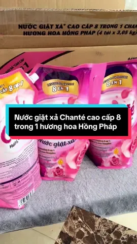 Nước giặt xả Chanté cao cấp 8 trong 1 hương hoa Hồng Pháp #xuhuongtiktok #dealxiuxiu #chante #nuocgiatxa #tiendung #tieudungthongthai 