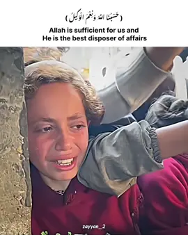 Allah is sufficient for us and He is the best disposer of affairs🥺🫀🇵🇸#freepalestine #freepalestine #freepalestine #freepalestine #freepalestine #freepalestine 