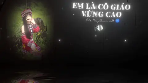 Hi sinh tuổi xuân bám trường, bám bản Cho trẻ vùng cao viết tiếp những ước mơ…#lyrics #lyricsvideo #lyrics_songs #nhachaymoingay #nhacremixtrending #phuongmusic #nhactamtrang #viral #emlacogiaovungcao 