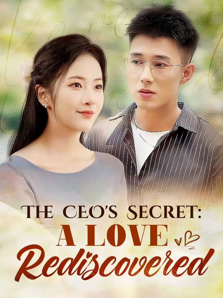 The CEO's Secret: A Love Rediscovered-10🌟 Continue the story here 👉🏻 📲 Download the 