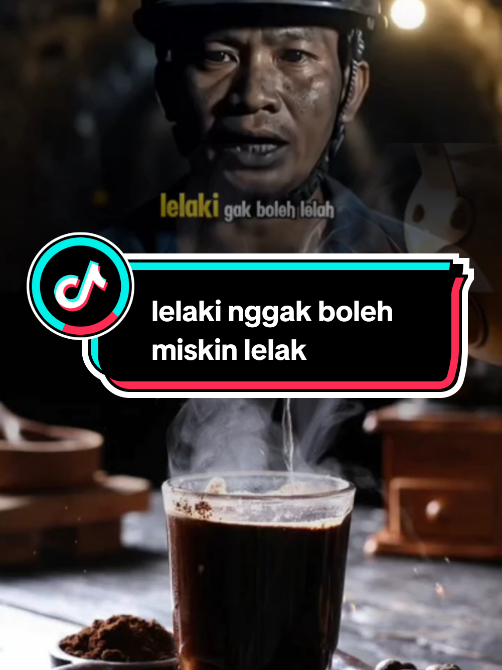 lelaki nggak boleh miskin lelaki nggak boleh sakit dia akan bekerja selama hidupnya #katakata #motivation #quotesstory #trending #smdngstory 