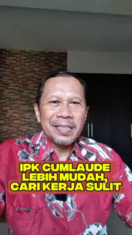 IPK Cumlaude lebih mudah, sulit cari kerja #rendahliterasi 