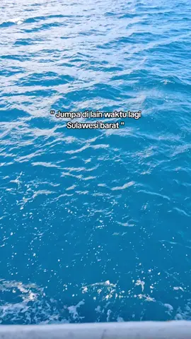 #perantausulawesi #pelabuhanmamujusulbar #berandafypシ #algoritmotiktok #fypage #sadvibes #fyppppppppppppppppppppppp #fyp 