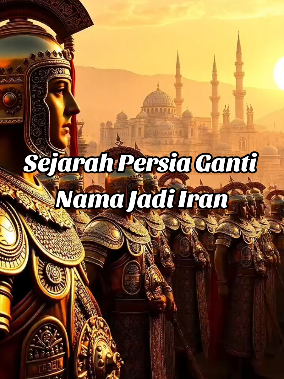 Sejarah Persia Ganti Nama Jadi Iran #fyp #sejarah #lewatberanda #lewatberandafyp #foryoupage 