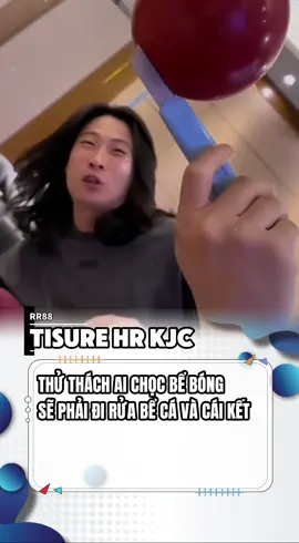 Thử thách ai chọc bể bóng trước #tisurehr #hrkjc #hrrr88 #kjc #xuhuong 