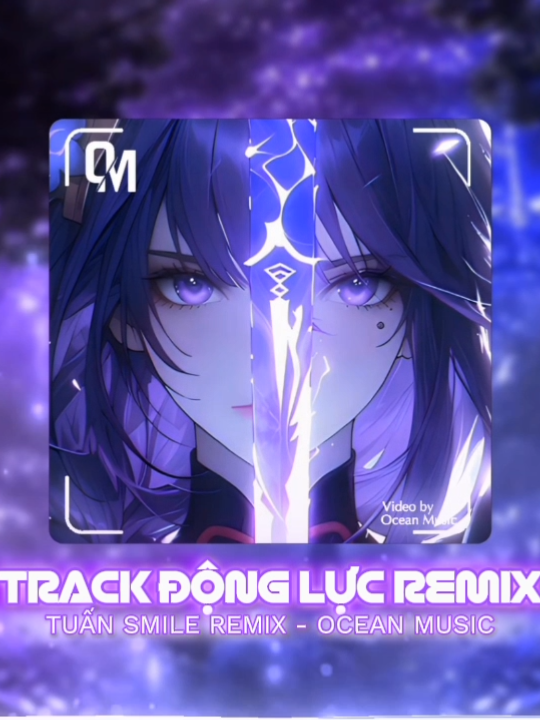 TRACK ĐỘNG LỰC V2 - TUẤN SMILE REMIX - OCEAN MUSIC #nhachaymoingay #nhachaytiktok #oceanmusicremix 