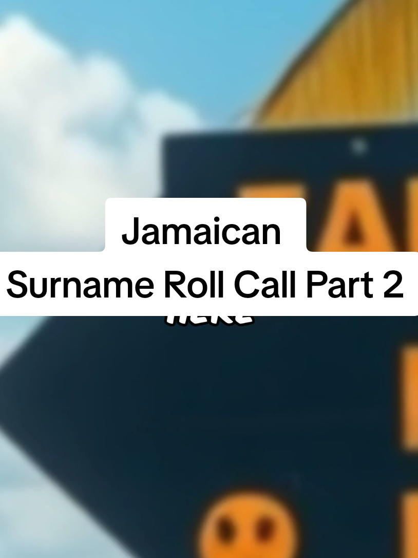 Jamaican Surname Roll Call  Part 2 jamaican Culture Jamaica 🇯🇲 Jamaica legends Jamaica legacy Jamaica Jamaica Jamaica folklore Jamaica nanny Jamaica maroon Jamaica history Jamaica jamaican Jamaica freedom Jamaica independence  Jamaican flag Jamaica emancipation  Jamaica indigenous  Jamaica sugar plantation  Jamaica facts #storytime #jamaica #jamaican #HistoryTime #maroonhistory #folklore #maroon #historyfacts #facts #jamaicanhistory #historytok #jamaicantiktok #blessupjamaica #jamaicanfood #jamaicanCulture #jamaicanmusic 