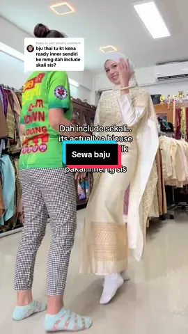 Replying to @zatil atirah dah include sekali so x perlu bawak inner lg sis🥰 #fyp #fypシ゚ #viral #trending #costume #hatyai #traditional 