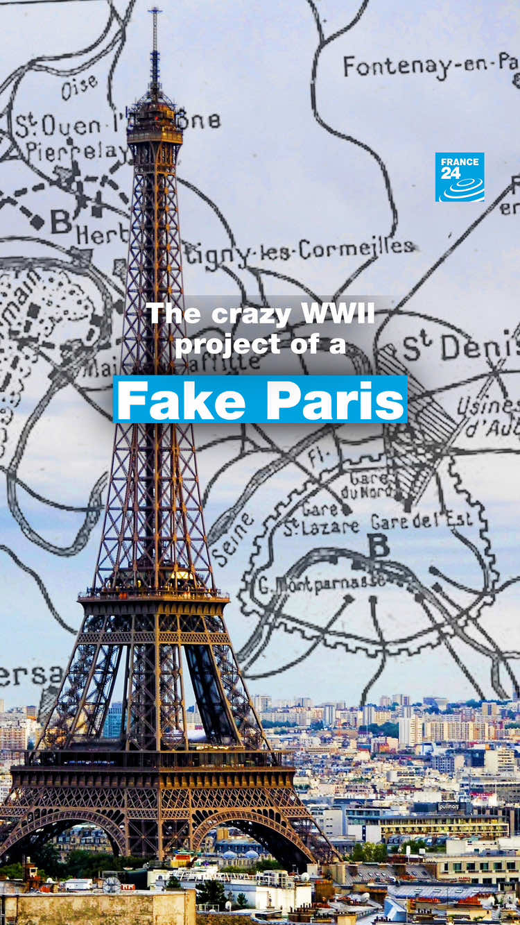 🇫🇷 Did you know that a fake #Paris was supposed to be built during #WWII?! We tell you all about it 👀 #France #MadeInFrance24 