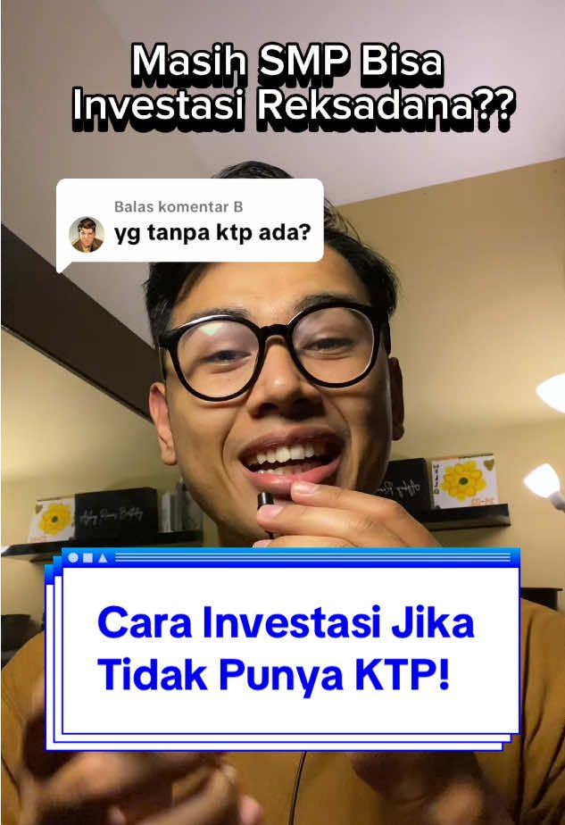 Membalas @B Ini Cara Investasi reksadana kalau kamu belum punya ktp, simak 2 tips investasi buat pelajar atau buat yang belum punya ktp#investasi#reksadana #bibit #investasipemula #fyp 