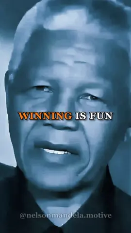 winning Is Fun.. Nelsonmandela Advice  #nelsonmandela #money #nelsonmandelaquotes #nelsonmandelaspeech #nelonmandelamotivation  #usa🇺🇸 #fyp 