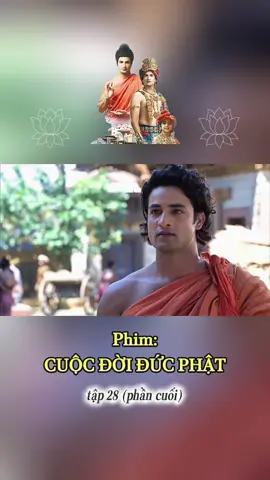 Phim Cuộc Đời Đức Phật tập 28 (phần cuối) #myngoc #hocphatmoingay #phatgiao #phatphap #phimhay #cuocdoiducphat 
