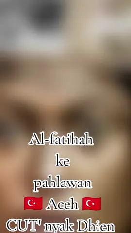 #lewatberndamufypシ゚viraltikt #pahlawanaceh🇹🇷 #cutnyakdhien #acehtiktok #foryou #acehviral #lewatberndamufypシ゚viraltikt @CUT',🇹🇷,NYAK, 🇹🇷,LOEN @SI
