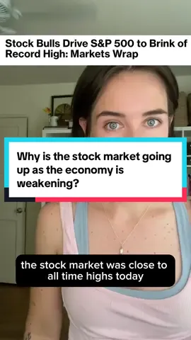 Why is the stock market going up as the economy is weakening? #economics 