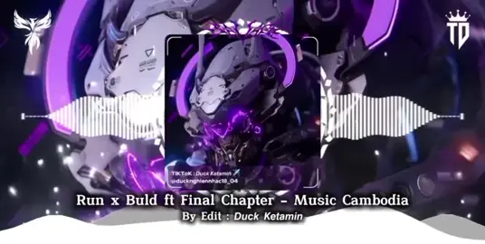 Run x Buld ft Final Chapter - Music Cambodia︱𝘿𝙪𝙘𝙠 𝙆𝙚𝙩𝙖𝙢𝙞𝙣✈️#lyrics #nhacgocuccang #xuhuong #viral #xuhuongtiktok #nhachay #nhachaymoingay #nhacremix #nhacdj #fyp #nhacgaynghien🌸 #cambodia 