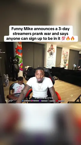 Funny Mike announces a 3-day streamers prank war and says anyone can sign up to be in it 💯🔥🔥 #funnymike #funnymikeandjaliyah 