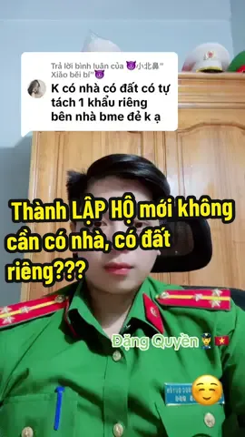 Trả lời @👿小北鼻”Xiǎo běi bí”👿 Thành Lập hộ mới không cần có nhà, có đất riêng???#TikTokLIVE #riverdale #LIVEhighlights #river #river #dịndanhmucdo2 #CAND #CAND #xuhuong #xuhuowng2025 #xuhuongtiktok #like #cap 