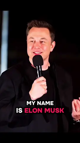 My name is Elon musk 🥰#fyp #elonmusk #foryoupage #viral #motivation 