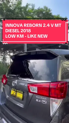 ✅ READY - LIKE NEW 💯 INNOVA REBORN 2.4 V MANUAL DIESEL 2018, LOW KM - ISTIMEWA‼️🐙💨💨💨 Open Price Cash Rp. 315.000.000,- Nego ( Kredit Dp Min. 15jt ) Location : 📍ADITYA MOTOR NGALIYAN ( Search Google Maps ) Utk informasi detail mengenai unit ataupun hitungan kredit bisa langsung menghubungi nomer yg tertera di bio, kami tunggu kedatangan nya di showroom boskuuu…😉 #fypシ゚ #foryoupage #foryoupage❤️❤️ #jualbelimobilbekasberkualitas #mobilsecondrasabaru #bursamobilngaliyan #innovareborndiesel #bahancumicumidarat 