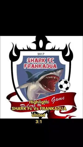 ⚽️ FOOTBALL HIGHLAND   SHARK FC VS FRANKADUA UNITED  Highlight #fyp #viralvideos #goviral   #trending #shak #skills #sharkfc #skills #shark fc #hig 