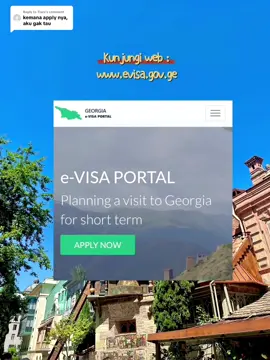 Replying to @Tiara  Berikut cara apply evisa Georgia ya ❤️ #TravelToGeorgia #TripKeGeorgia #WisataGeorgia #ExploreTbilisi #visageorgia #evisageorgia 