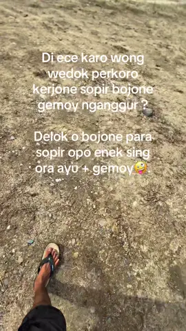 Sopire kuru sing penting bojone ayu + lemu 🤪 #AQUADULU #sopir #Driver #storywhatsap #sopirtruck #hellohongkong🇭🇰 #taiwan24jam🇹🇼 #tkwtaiwan #storydriver #storydrivertambang #masukberandamuu #ngawi24jam #fyp #menyalaabangkuh🔥 #masukberandamufypシ #tambang #mamamuda #drivermuda #fypシ゚viral #tambangbatubara #istrisopir #istrisopirtruck #bojosopir #fyppppppppppppppppppppppp 