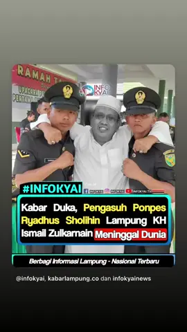 Sudah banyak anak pondok yang almarhum bantu untuk menjadi orang-orang hebat! 🥹Husnul khatimah almarhum Abah KH. Ismail Zulkarnain Aamiin. . . ⏩⏩ @infokyainews Kabar duka terdengar dari berbagai status dan grup What's App pada Sabtu, 28 Juni 2025, malam, yang menyebutkan telah berpulang ke rahmatullah, seorang ulama KH. Ismail Zulkarnain, Pengasuh Pondok Pesantren Yatim Piatu Tahfizhul Qur’an Riyadhus Sholihin. . . Berdasarkan informasi bahwa almarhum wafat pada Sabtu, 28 Juni 2025 pukul 19.07 WIB di Rumah Sakit Hermina, Bandar Lampung. . . 