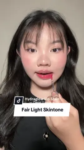 Coba Hydraglow Lip Stain di kulit Fair - Light Skintone🙌🏻✨