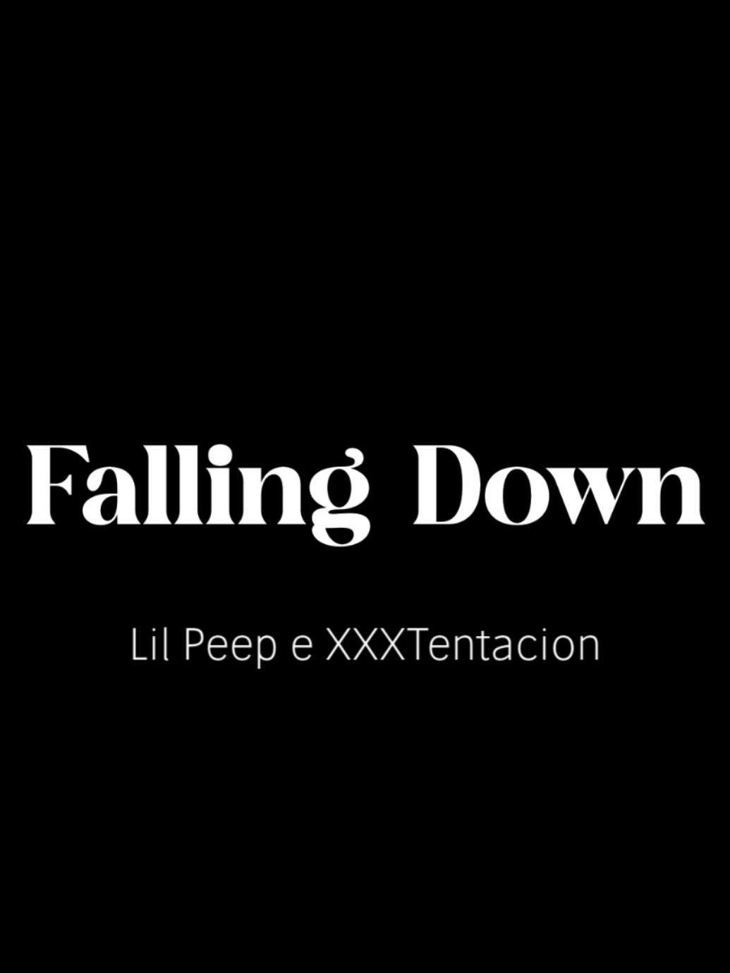 falling down | #fallingdown #lilpeep #clovmsc #tipografia #música 