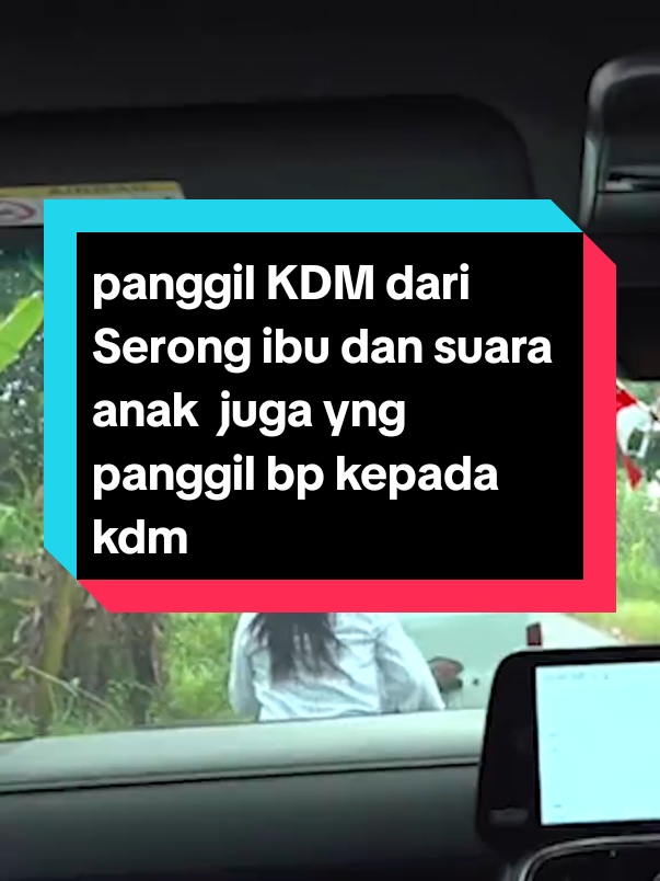 panggil KDM dari Serong ibu dan suara anak  juga yng panggil bp kepada kdm . KDM bapak Aing pemimpin yg di cintai rakyatnya karena kepedulian KDM terhadap warganya #kangdedimulyadi #bapakaing #gubernurjabar #fypage #fyppppppppppppppppppppppp 