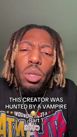 Part 1 This creator was hunted by a vampire  #vampirelore #neworleansstories #creepyencounter #forbiddenlore #blacktiktokstorytime #storytimelore #vampirehunter #huntedbynight #urbanlegends #blackcreatorsoftiktok #spookytok #truestorytime #creepystorytok #supernaturaltiktok #greenscreen #creatorsearchinsights 
