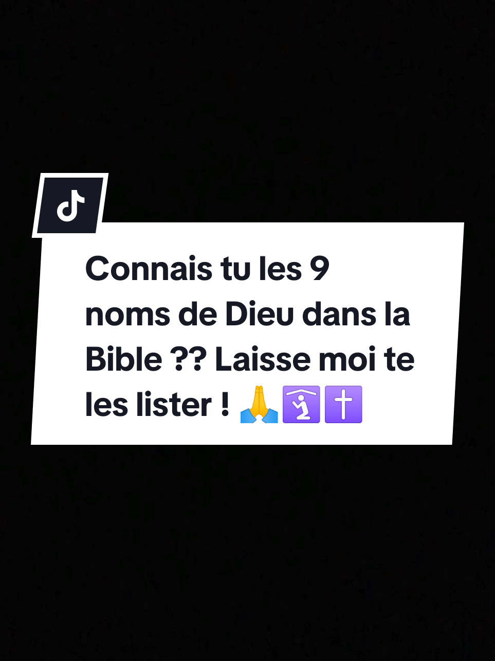 #creatorsearchinsights #Capcut connais tu les 9 noms de Dieu dans la Bible ?? Laisse moi te les lister 🙏🛐✝️ #priere #prierechretienne #Seigneur #louange #Dieu #benediction #gratitude #remerciement #amour #jesus #pourtoi #fyp #foryoupage #visibilité #viraltiktok #tiktok 