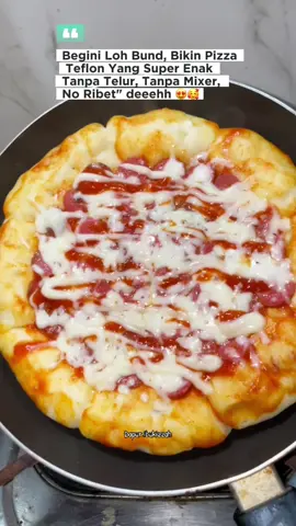 Resep simpel dan enak pizza teflon !! Coba deh #pizza #pizzateflon #pizzamozzarella #pizzatakaransendok #idejualanpizza 