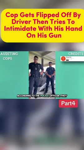 Cop Gets Flipped Off By Driver Then Tries To Intimidate With His Hand On His Gun . Part4. #police #viral #foryou #foryou #fyp #trending #trending #newyork #auditing #crime #cops 
