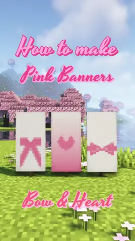 Minecraft: How to make Pink banners 🩷 🎀Bow & Heart tutorial is a lil fast here 🥺, the full step-by-step it's on my youtube channel~ link in my bio 💕  #tutorial #Minecraft  #minecraftbanners #minecraftpink #minecraftpinkbanner #minecrafttutorial #pinkbanner #heartbanner #minecraftcute #minecraftcutebuilds #minecraftpinkbuilds #minecraftbannerdesign 