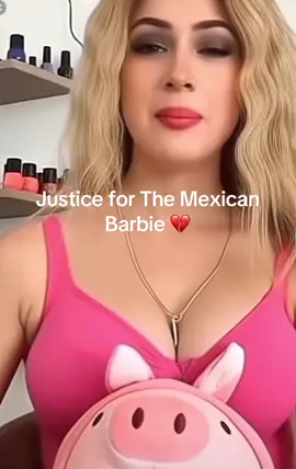 Justice for the Mexican  Barbie 
