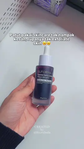 This one dia gentle je dekat skin, baru nak try just pakai sekali seminggu dulu tau ✨ #elformula #peelingserum #elformulapeelingserum #elformulamy #elformulamoiturizer #exfoliateyourskin 