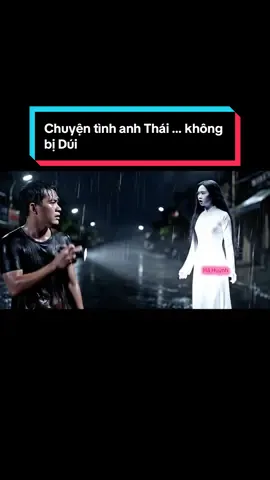 Chuyện tình A Thái không bị Dúi🤣🤭  Cho em xin1 tim 1 fl nhé anh chị #veo3 #ai #videoai #truyenma #videohaihuoc #haihuocvuinhon #veo3quangcao #ma #aima #hahuynh 