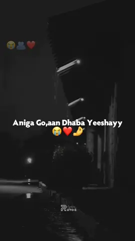 Aniga Go,aan Dhaba Yeshay 😭❤️🫂 #ruto_lyrics #somalilyrics🌺😕💎 #jawi_bila🌊❤️🌴 