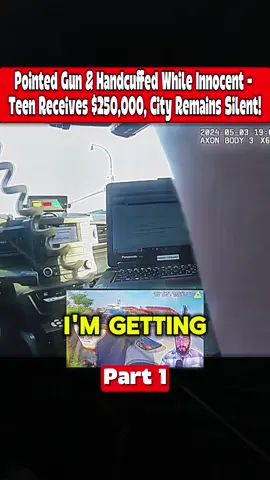 Part1: Pointed Gun & Handcuffed While Innocent- Teen Receives $250,000, City Remains Silent! #lawyer #cops #use #police #us #fvp #copsoftiktok 