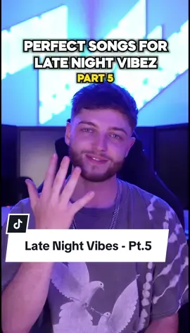 Perfect songs for late night vibes - Part 5