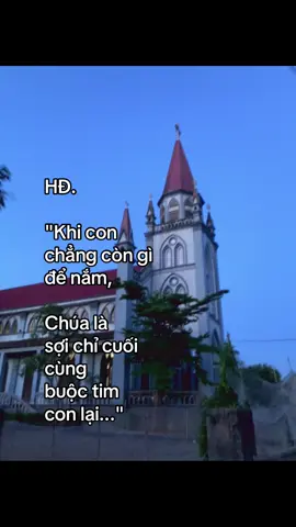 ❤️‍🩹✝️#gxhđ✝️ #daoconggiao❤️ #noichualanhtamhon #xhhhhhhhhhhhhhhhhhhhhhhh #xhtiktok #conchua✝️ #giaoxuhoidien✝️ 
