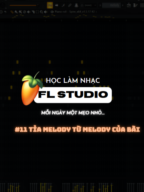 Bài 11: Tỉa Melody Từ Melody Của Bài #hoclamnhacflstudio #hoclamnhacfl #trending