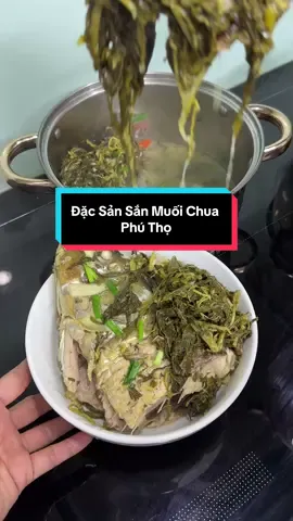 Rau sắn muối chua nấu cá, đặc sản Phú Thọ thử chỉ có mê nha các bác! #rausanmuoichua #dacsanvungmien #dacsanphutho #monngonmoingay #ancungtiktok😍 
