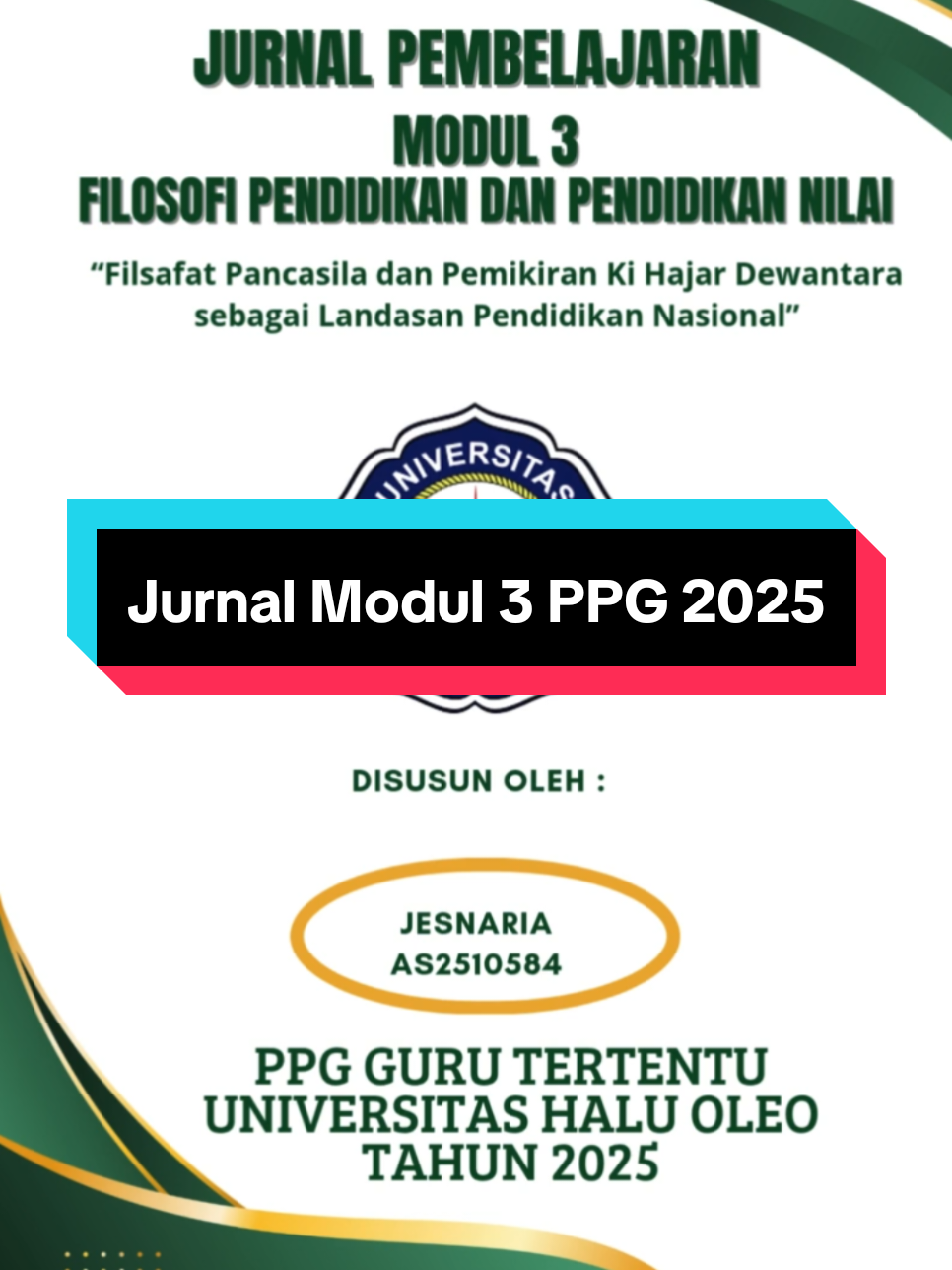 Jurnal Pembelajaran Modul 3 materi Filosofi Pendidikan dan Pendidikan Nilai. PPG Piloting Tertentu Tahap 1 2025. Semoga Bermanfaat🥰  #ppg #ppgdaljab #ppgterntentu2025 #ppgprajabatan #modul3ppgpiloting #ppg2025 #ppgdaljab #ppgdalamjabatan #filosofikhd #pendidikannilai  #fypシ゚ #fyppppppppppppppppppppppp #pgsdppgdaljab2025 #pgsdppg #gurusd #pgsd #modul3 