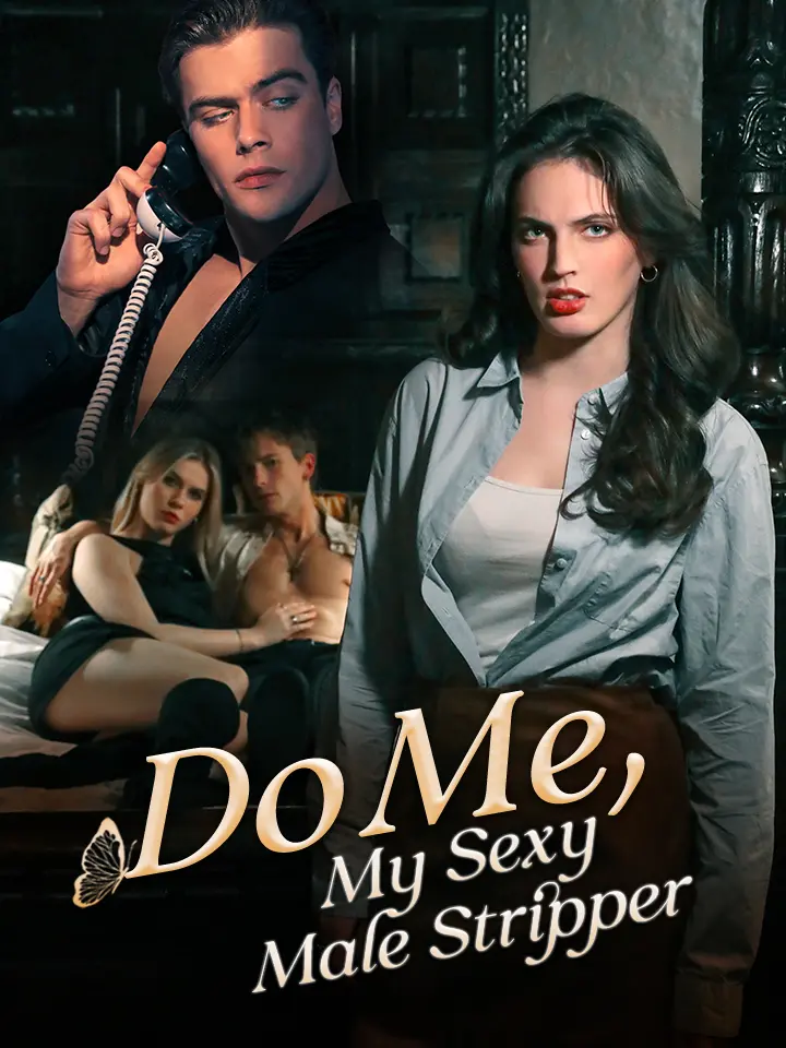 Do Me, My Sexy Male Stripper-9 🌟 Continue the story here 👉🏻 📲 Download the 