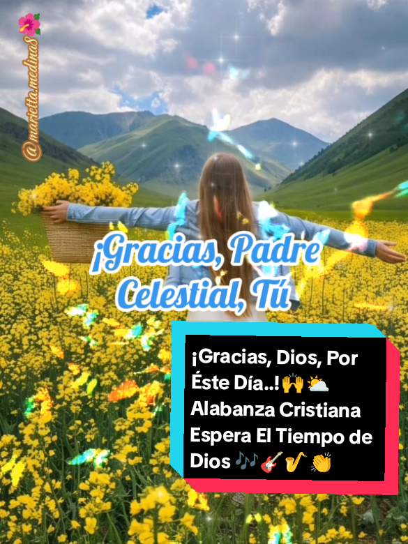 ¡Gracias, Dios, Por Éste Día..!🙌⛅#Gracias , Dios, Por Éste Día..!🙌⛅#Alabanza Cristiana Espera El Tiempo de Dios 🎶🎸🎷👏
