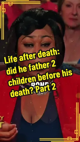 Life after death: did he father 2 children before his death? Part 2 #usa #DNAResults #paternitycourt 