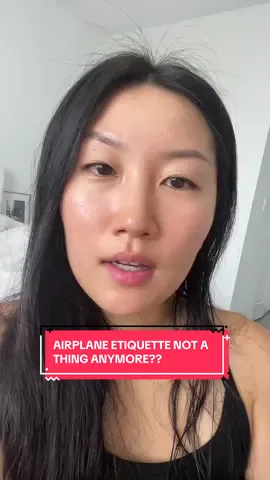 I need to know if this is general common knowledge or if I’m in the wrong here.  #rants #needtoknow #airplaneetiquette 